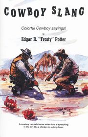 Cowboy Slang, Potter Frosty