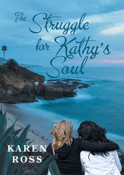 The Struggle for Kathy's Soul, Ross Karen