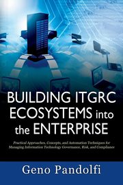 Building ITGRC Ecosystems into the Enterprise, Pandolfi Geno