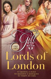 Lords of London, Gill Tamara