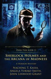 Sherlock Holmes and the Arcana of Madness, Grant John Linwood