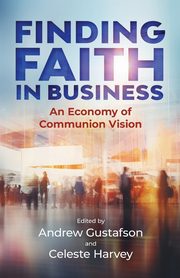 Finding Faith in Business, 