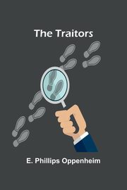 The Traitors, Phillips Oppenheim E.