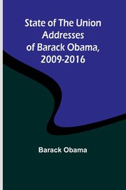 State of the Union Addresses of Barack Obama, 2009-2016, Obama Barack