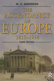 The Ascendancy of Europe, Anderson M.S.