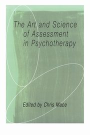 The Art and Science of Assessment in Psychotherapy, 