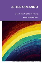 After Orlando (The Pulse Nightclub Plays), 