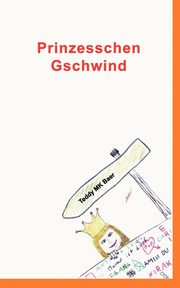 Prinzesschen Gschwind, Baer Teddy MK