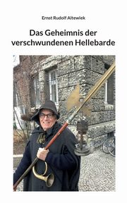 Das Geheimnis der verschwundenen Hellebarde, Altewiek Ernst Rudolf