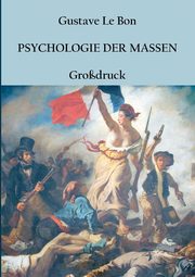 Psychologie der Massen, Le Bon Gustave