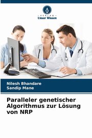 Paralleler genetischer Algorithmus zur Lsung von NRP, Bhandare Nilesh