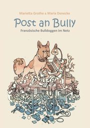 Post an Bully, Grothe Marietta