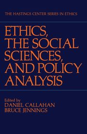 Ethics, The Social Sciences, and Policy Analysis, 