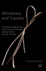 Whiteness and Trauma, Burrows Victoria Dr