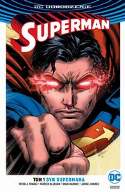 Superman Tom 1 Syn Supermana, Tomasi Peter J., Gleason Patrick, Gleason Patrick, Mahnke Doug, Jimenez Jorge