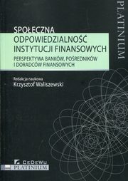 ksiazka tytu: Spoeczna odpowiedzialno instytucji finansowych autor: 