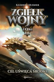 Zgiek wojny Tom 3 Cel uwica rodki, Hudner Kennedy