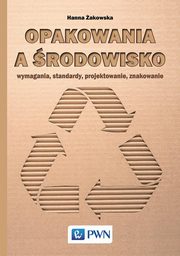 ksiazka tytu: Opakowania a rodowisko autor: akowska Hanna