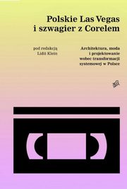 ksiazka tytu: Polskie Las Vegas i szwagier z Corelem autor: Praca zbiorowa
