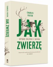 ksiazka tytu: Jak zwierz autor: Foster Charles