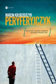 Peryferyjczyk, Koodziejczyk Marcin