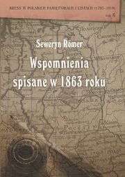 ksiazka tytu: Seweryn Romer Wspomnienia spisane w 1863 roku autor: 