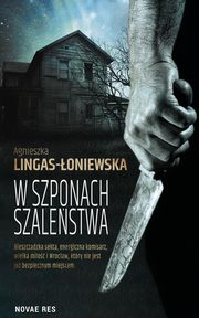 W szponach szalestwa, Lingas-oniewska Agnieszka