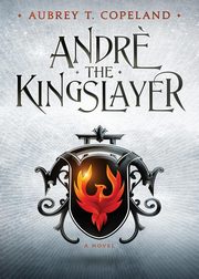 Andr, the Kingslayer, Copeland Aubrey T