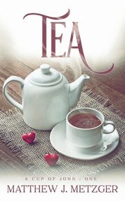 Tea, Metzger Matthew J