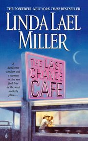 The Last Chance Cafe, Miller Linda Lael