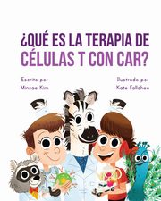 Car Tea Sell? It's CAR T-Cell (Spanish Edition), Kim Minzae