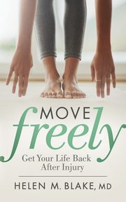 Move Freely, Blake MD Helen M.