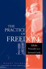 The Practice of Freedom, Palmer Wendy