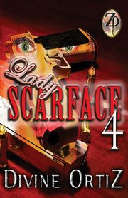 Lady Scarface 4, Ortiz Divine