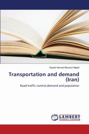 Transportation and demand (Iran), Mousavi Nejad Seyed Hamed