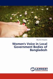 Women's Voice in Local Government Bodies of Bangladesh, Tanjeela Mumita