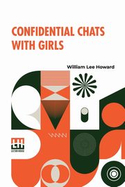 Confidential Chats With Girls, Howard William Lee