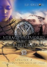 Mirage's Memories - Arc 1 Rbellion -, Decroix S-P