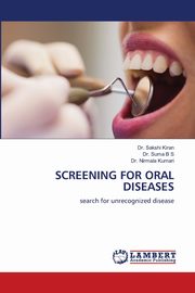 Screening for Oral Diseases, Kiran Dr. Sakshi