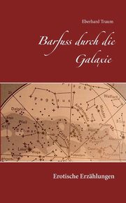 Barfuss durch die Galaxie, Traum Eberhard