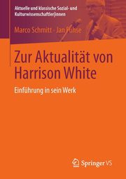 Zur Aktualitt von Harrison White, Schmitt Marco