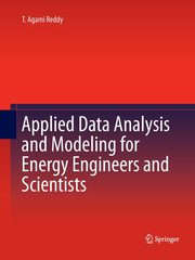 Applied Data Analysis and Modeling for Energy Engineers and Scientists, Reddy T. Agami