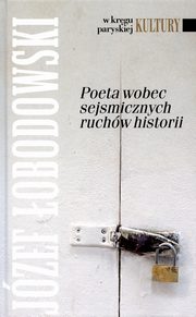 ksiazka tytu: Poeta wobec sejsmicznych ruchw historii autor: obodowski Jzef