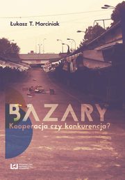 ksiazka tytu: Bazary autor: Marciniak ukasz T.