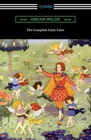 The Complete Fairy Tales, Wilde Oscar