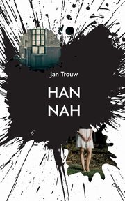 Hannah, Trouw Jan
