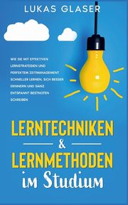 Lerntechniken & Lernmethoden im Studium, Glaser Lukas