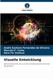 Visuelle Entwicklung, Fernandes de Oliveira Andr Gustavo