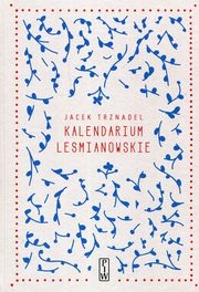 ksiazka tytu: Kalendarium lemianowskie autor: Trznadel Jacek