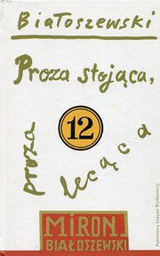 ksiazka tytu: Proza stojca proza lecca autor: Biaoszewski Miron